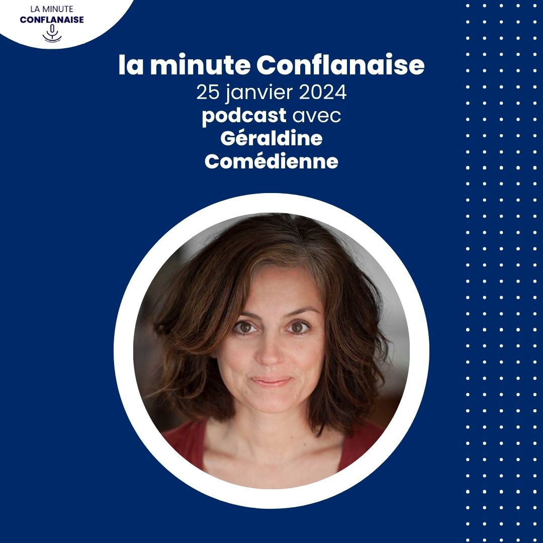 La minute Conflanaise avec Géraldine, comédienne et le journal du quoi de 9