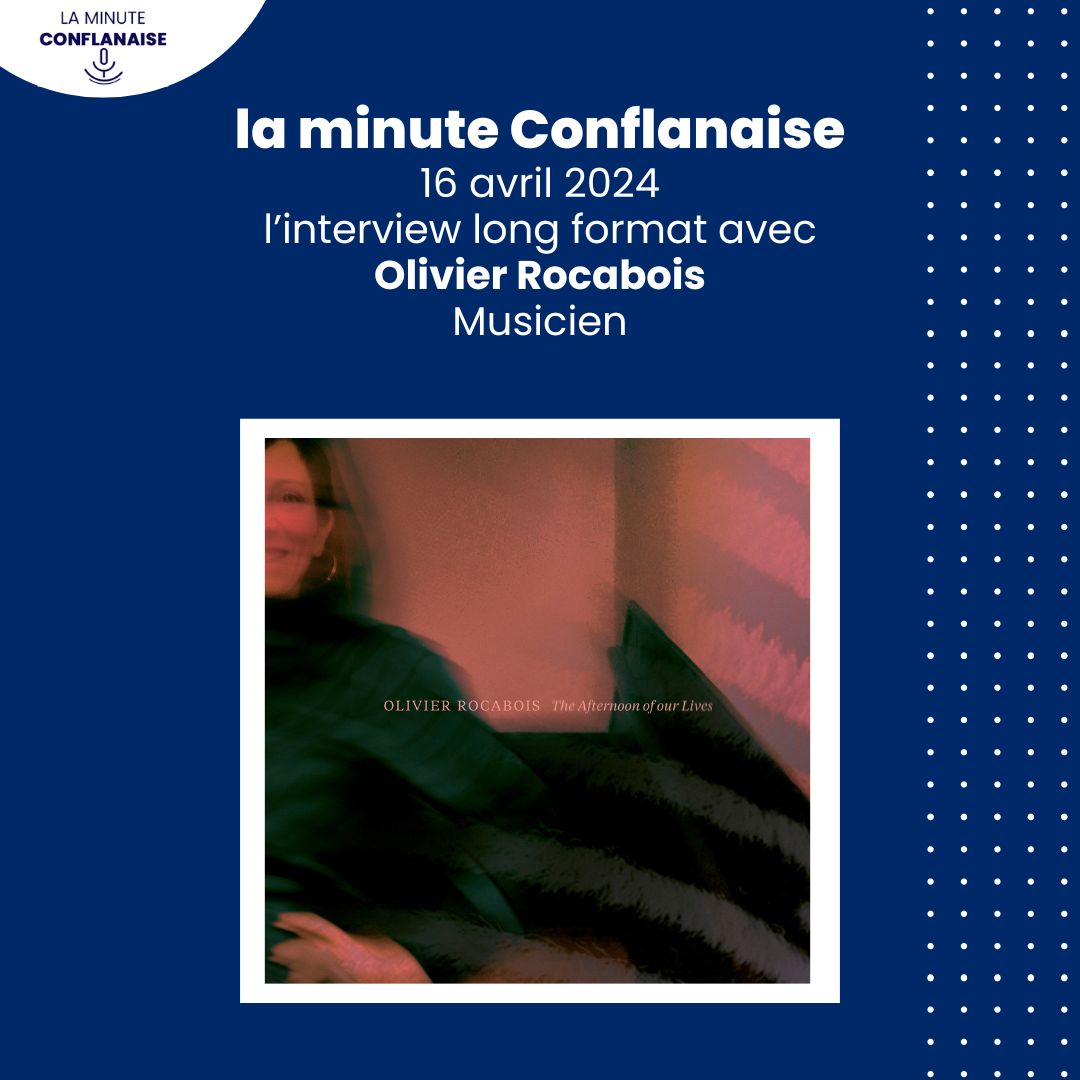 Le long format avec Olivier Rocabois, musicien de Conflans Ste Honorine